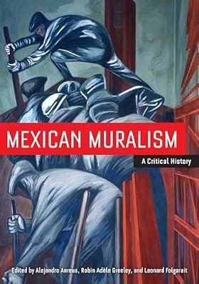 Mexican Muralism: A Critical History | Paperback | Art
