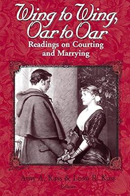 Wing to Wing, Oar to Oar: Readings on Courting and Marrying (Ethics of Everyday Life) | Hardcover | Sociology: Family & Relationships