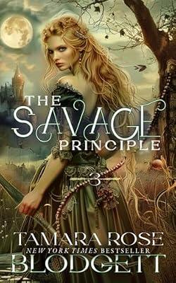 The Savage Principle: 3 by Blodgett, Tamara Rose | Paperback | Historical Romance