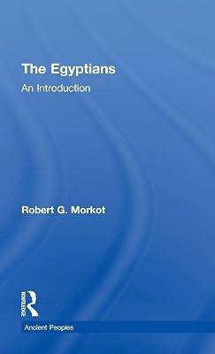 The Egyptians: An Introduction (Ancient Peoples) by Morkot, Robert | Hardcover | African History 2