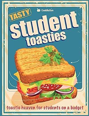 Student Toasties: Toastie Heaven For Students On A Budget by Cooknation | Paperback | Quick & Easy Cooking