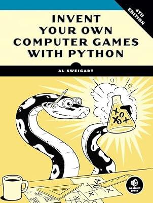 Invent Your Own Computer Games with Python, 4th Edition by Sweigart, Al | Paperback | Computers