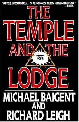 The Temple and the Lodge by Baigent, Michael; Leigh, Richard | Paperback | Freemasonry & Secret Societies