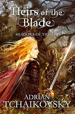 Heirs of the Blade by Adrian Tchaikovsky | Paperback | Fiction