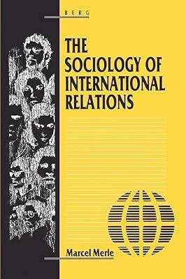 The Sociology of International Relations by Merle, Marcel | Hardcover | Social Science