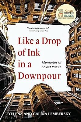 Like a Drop of Ink in a Downpour: Memories of Soviet Russia by Lembersky, Galina; Lembersky, Yelena | Paperback | History