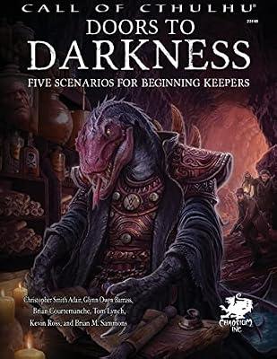Doors to Darkness: Five Scenarios for Beginning Keepers (Call of Cthulhu Roleplaying) by Mason, Mike; Ross, Kevin | Hardcover | Games & Activities