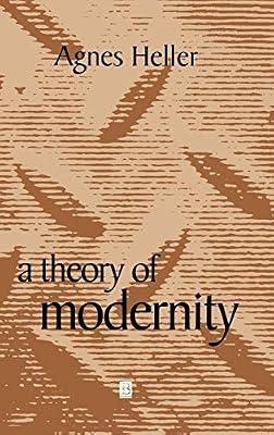A Theory of Modernity by Heller, Agnes | Hardcover | Philosophy