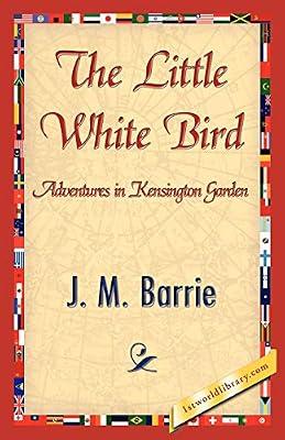 The Little White Bird by Barrie Sir, Sir James Matthew | Paperback | Anthologies (Non-Poetry)