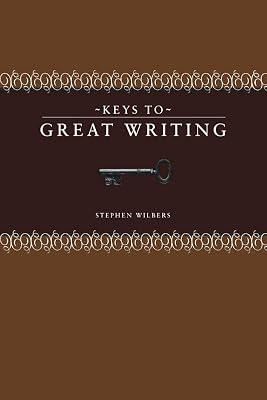 Keys to Great Writing by Wilbers, Stephen | Paperback | Writing & Editing Guides 2