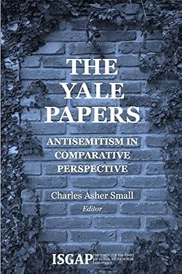 The Yale Papers: Antisemitism in Comparative Perspective | Paperback | Social Science
