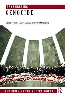 Remembering Genocide (Remembering the Modern World) | Paperback | Political Science