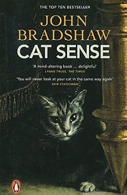 Cat Sense: The Feline Enigma Revealed by Bradshaw, John | Paperback | Cats As Pets