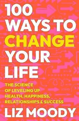 How to Build Your Best Life: The Science of Leveling Up Health, Happiness, Relationships & Success by Moody, Liz | Hardcover | Health & Fitness