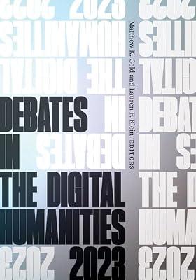 Debates in the Digital Humanities 2023 | Paperback | Media Studies