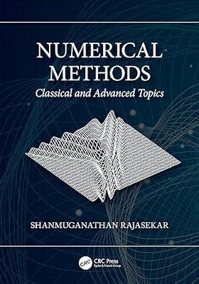 Numerical Methods: Classical and Advanced Topics by Rajasekar, Shanmuganathan | Paperback | Numerical Analysis