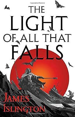 The Light of All That Falls by Islington, James | Hardcover | Fiction