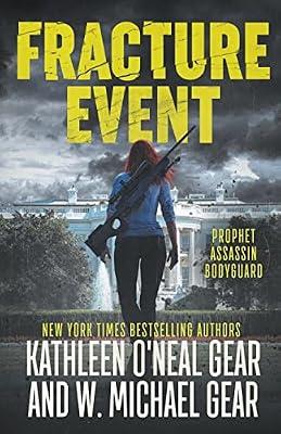 Fracture Event by Gear, W Michael; Gear, Kathleen O'Neal | Paperback | Adventure