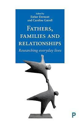 Fathers, Families and Relationships: Researching Everyday Lives | Hardcover | Sociology: Family & Relationships 2