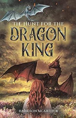 The Hunt for the Dragon King: 1 by McArthur, Harrison | Paperback | Adventure Stories (Children'S