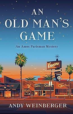 An Old Man's Game: An Amos Parisman Mystery by Weinberger, Andy | Paperback | Fiction