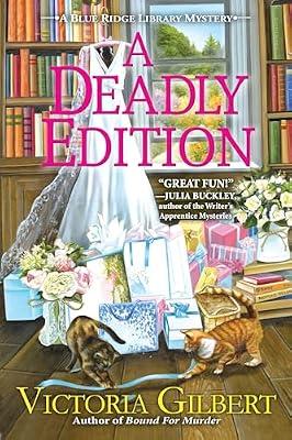 A Deadly Edition: A Blue Ridge Library Mystery by Gilbert, Victoria | Hardcover | Fiction