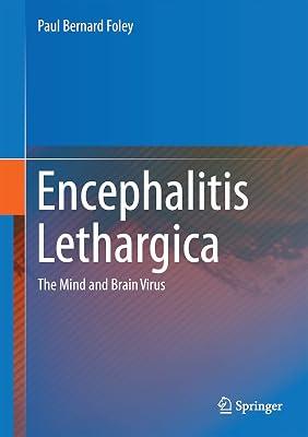 Encephalitis Lethargica: The Mind and Brain Virus by Foley, Paul Bernard | Hardcover | Neurology & Clinical Neurophysiology 2