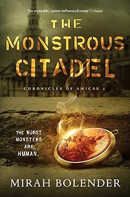 The Monstrous Citadel: 2 (Chronicles of Amicae, 2) by Bolender, Mirah | Paperback | Fiction