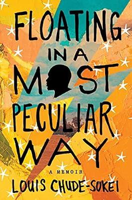 Floating In A Most Peculiar Way by Chude-Sokei, Louis | Hardcover | Biography & Autobiography