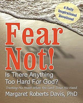 Fear Not! Is There Anything Too Hard For God? by Davis, Margaret | Paperback | Prayers & Liturgical Material