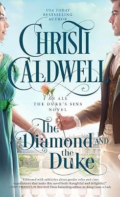 The Diamond and the Duke: 3 (All the Duke's Sins) by Caldwell, Christi | Mass_Market | Fiction