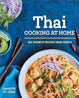 The Better-Than-Takeout Thai Cookbook: Favorite Thai Food Recipes Made at Home by St. Onge, Danette | Paperback | Cooking
