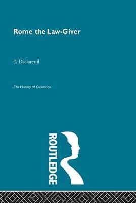 Rome the Law-Giver (History of Civilization) by Declareuil, Joseph | Hardcover | History 2