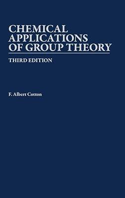 Chemical Applications of Group Theory by Cotton, Frank Albert | Hardcover | Science 2