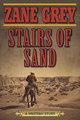 Stairs of Sand: A Western Story by Grey, Zane | Paperback | Fiction