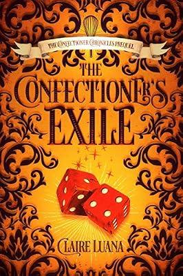 The Confectioner's Exile by Luana, Claire | Paperback | Juvenile Fiction