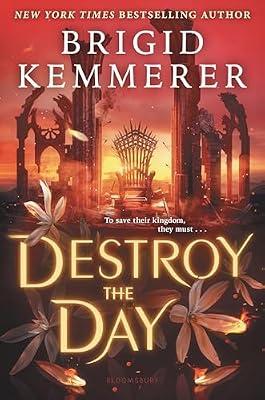 Destroy the Day: 3 (Defy the Night, 3) by Kemmerer, Brigid | Hardcover | Fantasy