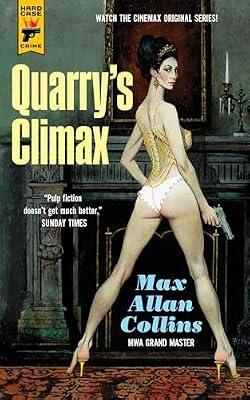 Quarry's Climax (Hard Case Crime) by Collins, Max Allan | Paperback | Historical Crime And Mysteries
