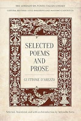 Selected Poems and Prose (Lorenzo Da Ponte Italian Library) by d'Arezzo, Guittone | Hardcover | Literary Studies: Classical