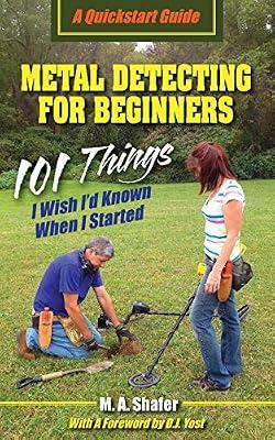 Metal Detecting For Beginners by Shafer, M a | Paperback | Antiques & Collectibles
