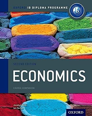 IB COURSE COMPANION:ECONOMICS 2ND ED by Jocelyn Blink | Bundle | Study Aids