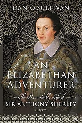 An Elizabethan Adventurer by O'Sullivan, Dan | Hardcover | Biography & Autobiography
