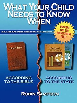 What Your Child Needs to Know When: According to the Bible-according to the State by Sampson, Robin | Paperback | Religion
