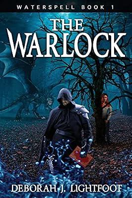 Waterspell Book 1: The Warlock by Lightfoot, Deborah J | Paperback | Fantasy