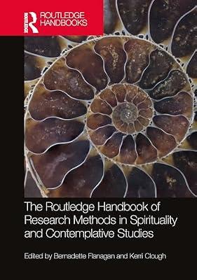 The Routledge Handbook of Research Methods in Spirituality and Contemplative Studies (Routledge Handbooks in Religion) | Paperback | Research Methods