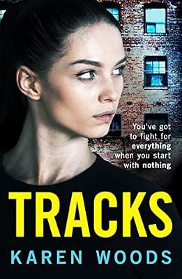 Tracks: From the backstreets of Manchester comes a pulse-pounding gangland crime saga by Woods, Karen | Paperback | Crime & Mystery Fiction
