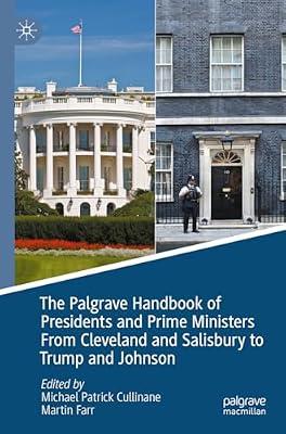 The Palgrave Handbook of Presidents and Prime Ministers From Cleveland and Salisbury to Trump and Johnson | Paperback | Usa