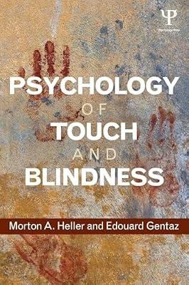 Psychology of Touch and Blindness by Heller, Morton A.; Gentaz, Edouard | Paperback | Psychology