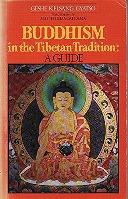 Buddhism in the Tibetan Tradition by Gyatso, Geshe Kelsang | Paperback | Tibetan Buddhism