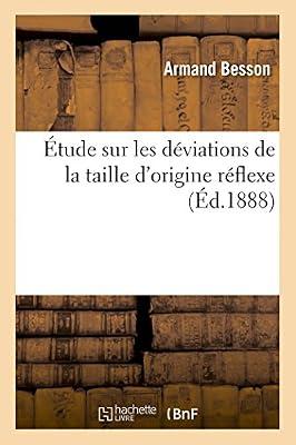 Étude Sur Les Déviations de la Taille d'Origine Réflexe (Sciences) by Besson, Armand | Paperback | Medicine: General Issues